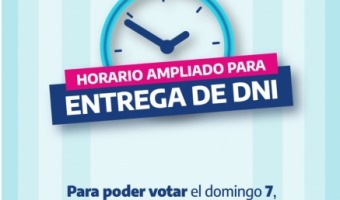ELECCIONES 2025: SE AMPLA EL HORARIO PARA ENTREGA DE DNI